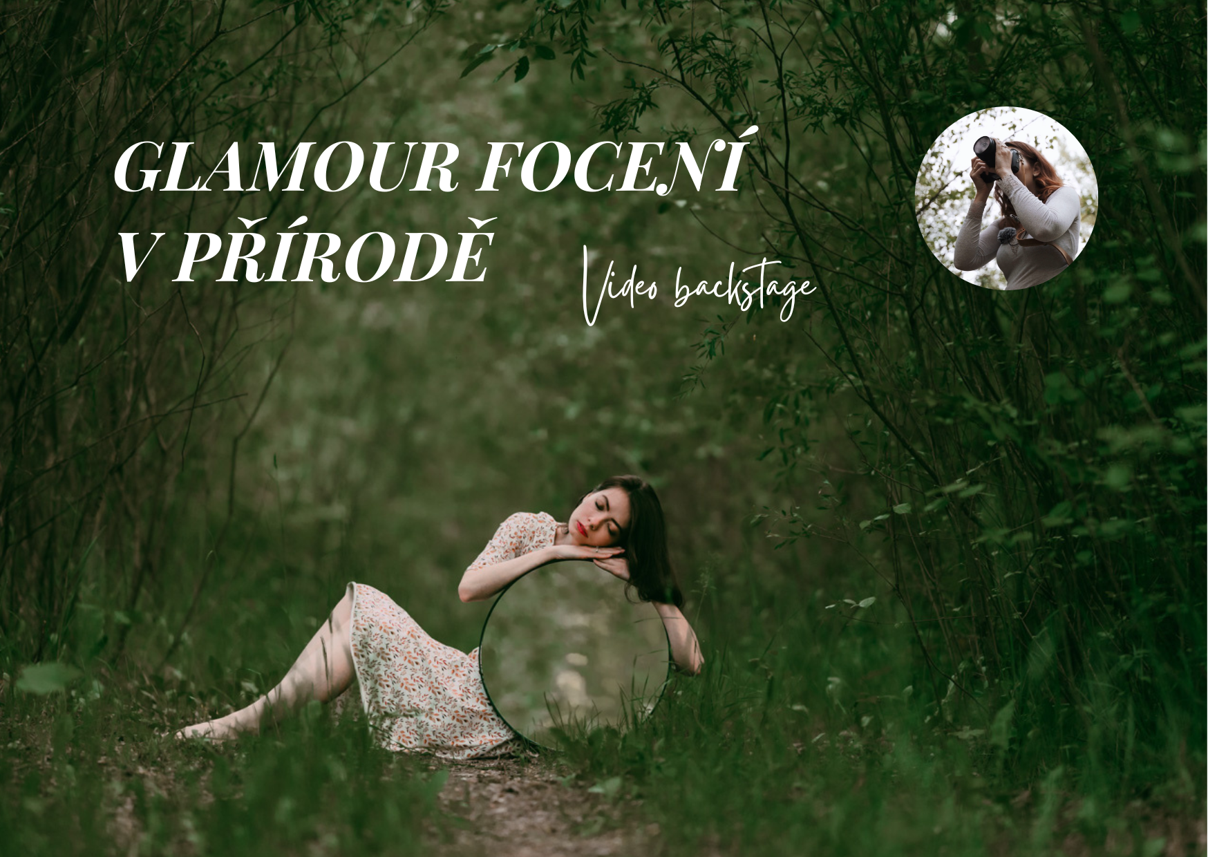 GLAMOUR FOCENÍ V PŘÍRODĚ