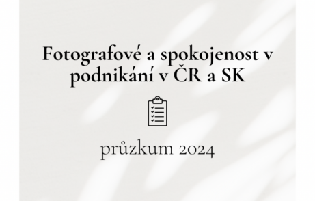 FOTOGRAFOVÉ A SPOKOJENOST V PODNIKÁNÍ V ČR A SK